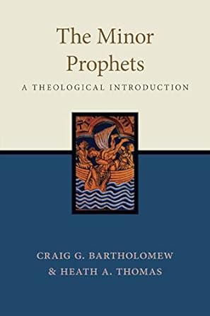 (Book) The Minor Prophets: A Theological Introduction