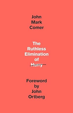 (Book) The Ruthless Elimination of Hurry