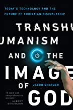 (Book) Transhumanism and the Image of God