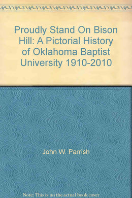 (Book) Parrish, John W. / Proudly Stand On Bison Hill