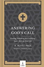 (Book) Answering God's Call: Finding, Following, and Fulfilling God's Will for Your Life (Hobbs College Library)