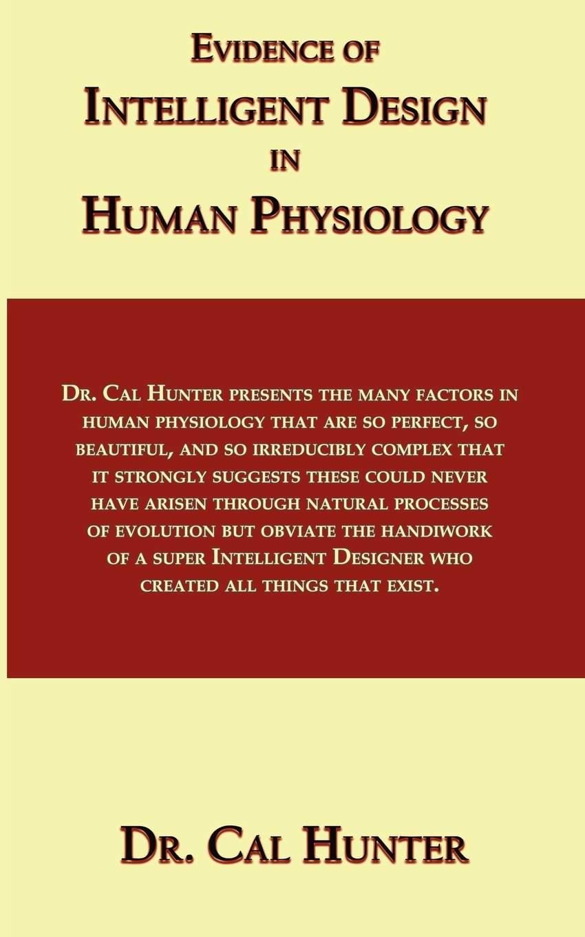 (Book) Cal Hunter / Evidence of Intelligent Design in Human Physiology