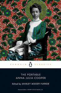 (Book) The Portable Anna Julia Cooper (Penguin Classics)