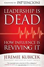 (Book) Leadership is Dead: How Influence Is Reviving It