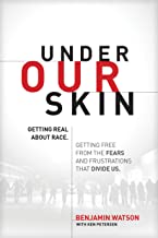 (Book) Under Our Skin: Getting Real about Race